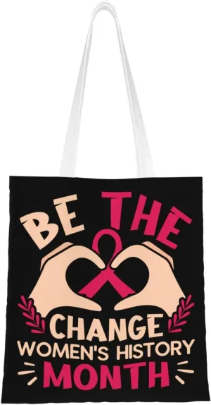 Be The Change Women's History Month Tote Bag for Women Canvas Shopping Bags Reusable Large Capacity Casual Shoulder Handbags Grocery Bags DIY Gift Bags