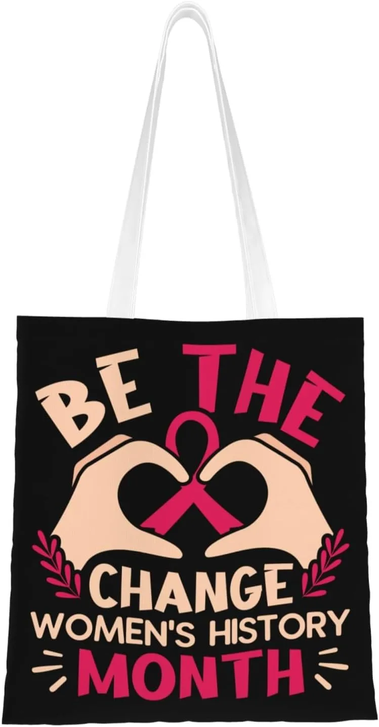 Be The Change Women's History Month Tote Bag for Women Canvas Shopping Bags Reusable Large Capacity Casual Shoulder Handbags Grocery Bags DIY Gift Bags