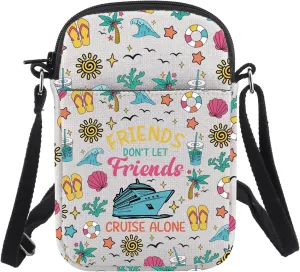 CHOORO Cruise Life Gift Cruise Vacation Gift Friends Don’t Let Friends Cruise Alone Cruising Shoulder Bag For Cruise Lovers