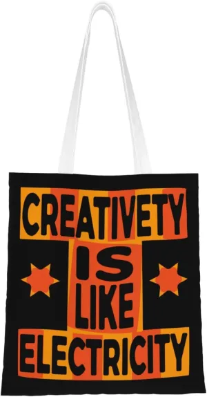 Creativety Is Like Electricity Tote Bag for Women Canvas Tote Bags Reusable Shopping Bags Use For Shopping The Tote Bag,Grocery Bags,DIY Gift Bags