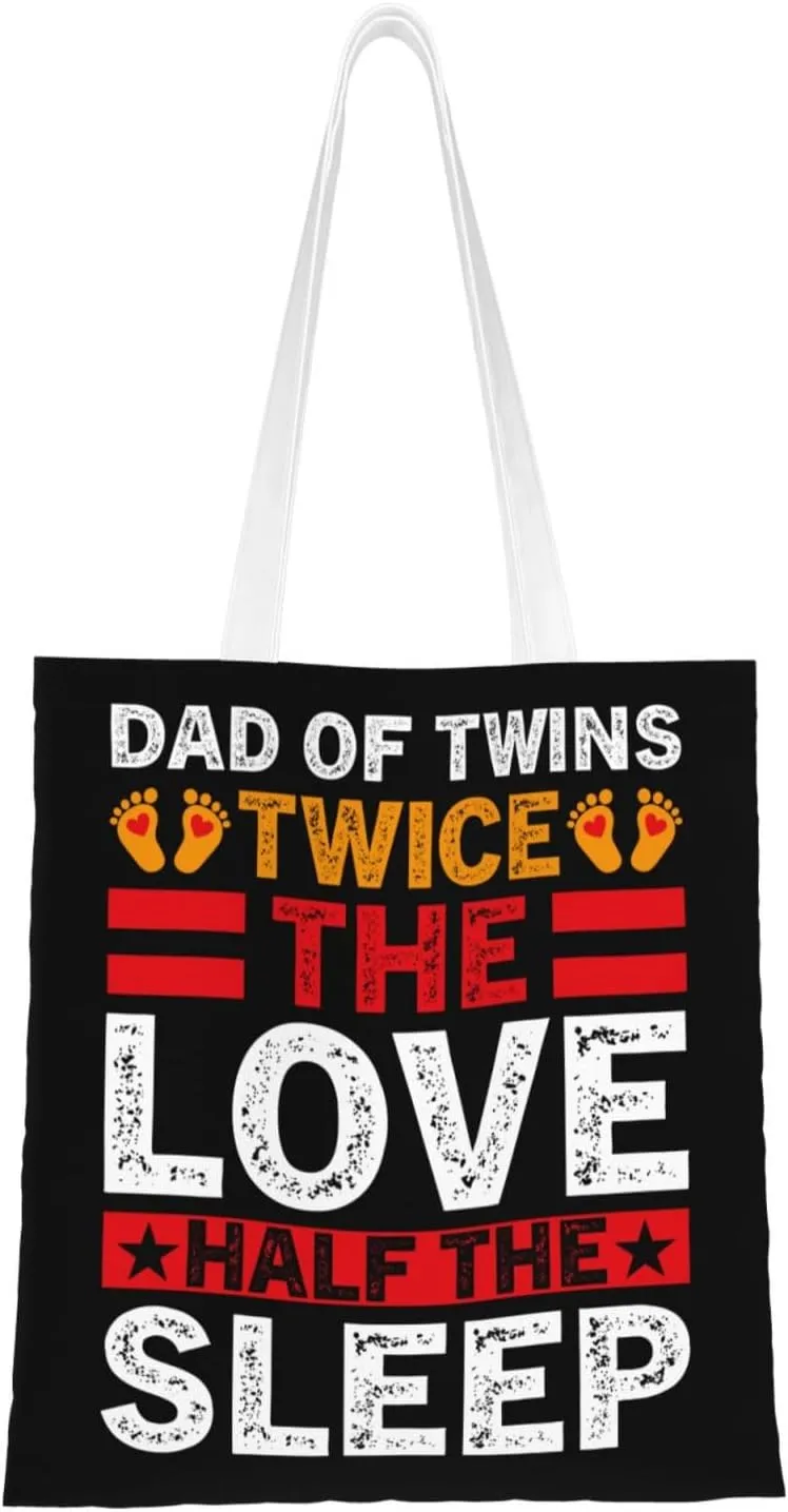 Dad Of Twins Twice The Love Half The Sleep Tote Bag for Women Canvas Tote Bags Reusable Shopping Bags Use For Shopping The Tote Bag,Grocery Bags,DIY Gift Bags