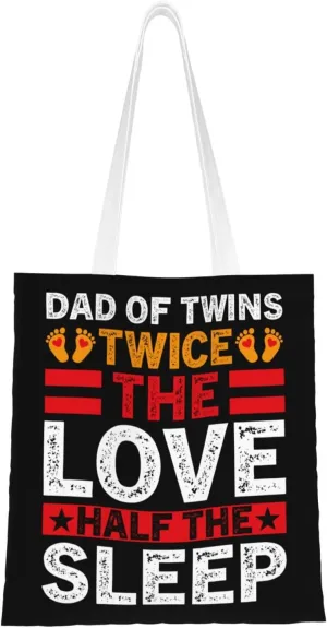 Dad Of Twins Twice The Love Half The Sleep Tote Bag for Women Canvas Tote Bags Reusable Shopping Bags Use For Shopping The Tote Bag,Grocery Bags,DIY Gift Bags