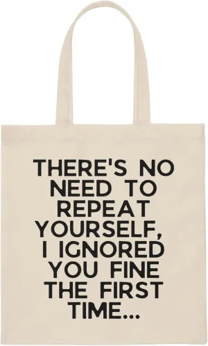 Humorous Ignoring Introvert Sarcastically Ironic Statements Funny Disregarding Awkward Mockery Puns Sayings Canvas Tote Bag