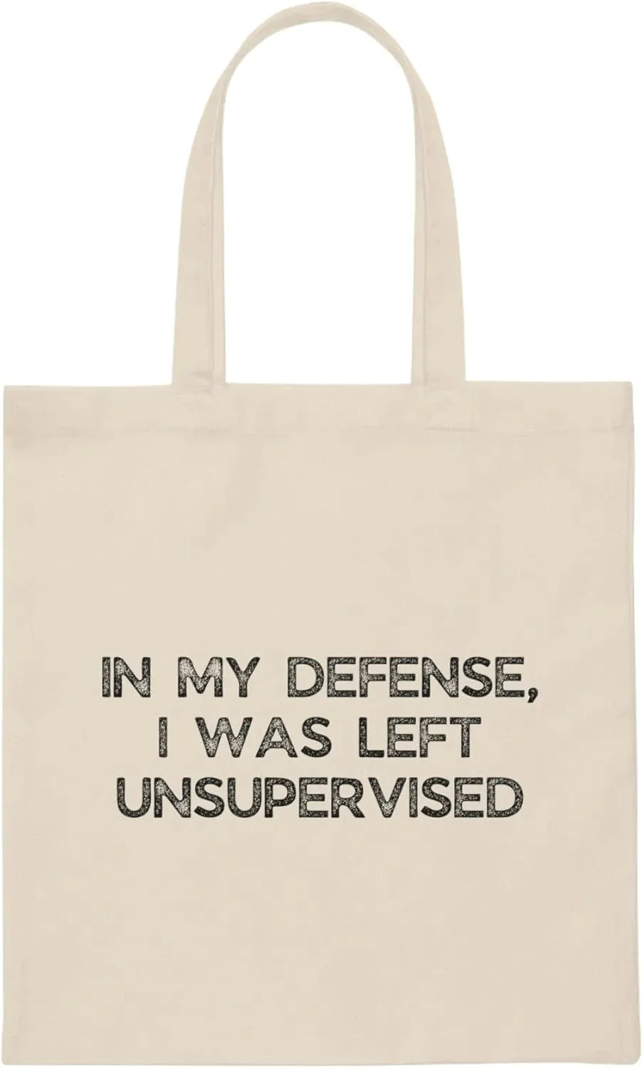 Humorous Sarcastic Troublemakers Defensive Statements Pun Hilarious Unsupervised Introverts Sarcasm Sayings Canvas Tote Bag