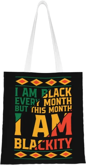 I Am Black Every Month But This Month I Am Blackity Tote Bag for Women Canvas Shopping Bags Reusable Large Capacity Casual Shoulder Handbags Grocery Bags DIY Gift Bags