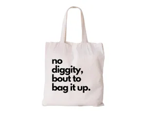 No Diggity Bout to Bag It Up Tote Bag, Funny Canvas Bag, Reusable Shopping Bag, Eco-Friendly Grocery Bag, Trendy Statement Tote for Music Lovers