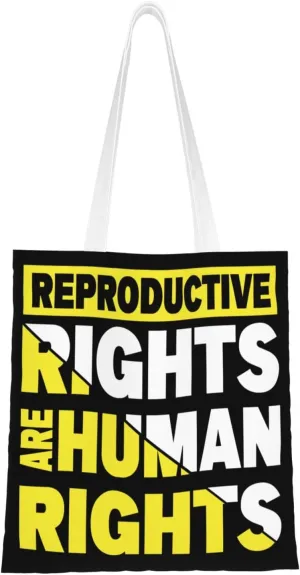 Reproductive Rights Are Human Rights Tote Bag for Women Canvas Tote Bags Reusable Shopping Bags Use For Shopping The Tote Bag,Grocery Bags,DIY Gift Bags