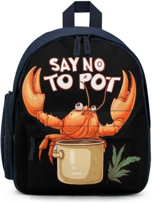 Say No To Pot Lobster Eating Funny Seafood Backpack Small Shoulder Bag Travel Bag Casual Daybacks Handbags One Size
